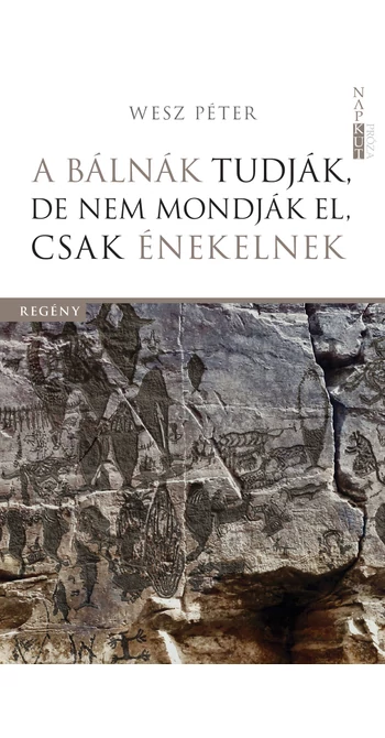 Wesz Péter: A bálnák tudják, de nem mondják el, csak énekelnek