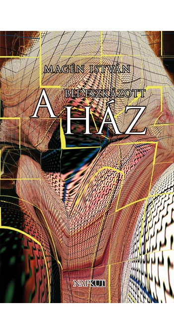 Magén István: A bedeszkázott ház