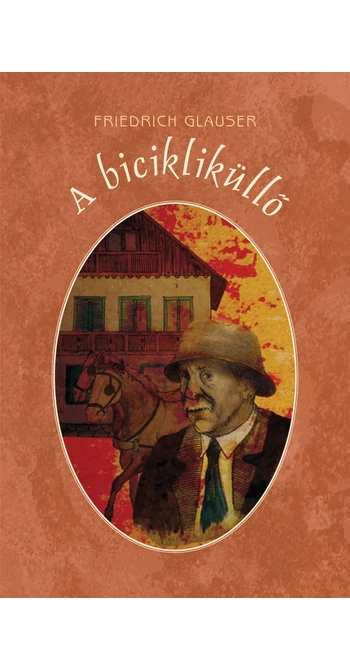 Friedrich Glauser: A bicikliküllő