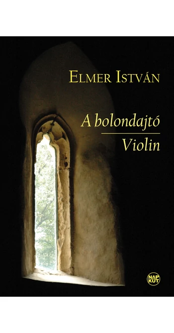 Elmer István: A bolondajtó | Violin