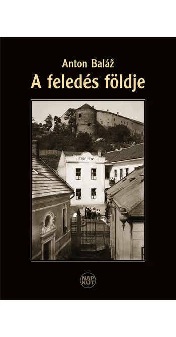Anton Baláž: A feledés földje