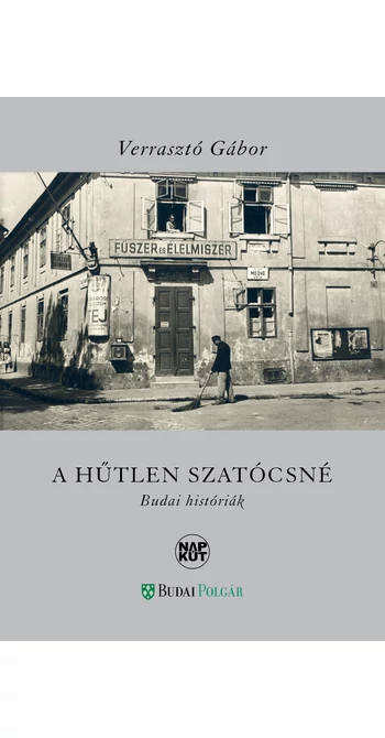 Verrasztó Gábor: A hűtlen szatócsné