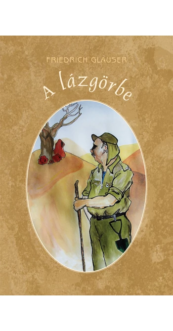 Friedrich Glauser: A lázgörbe