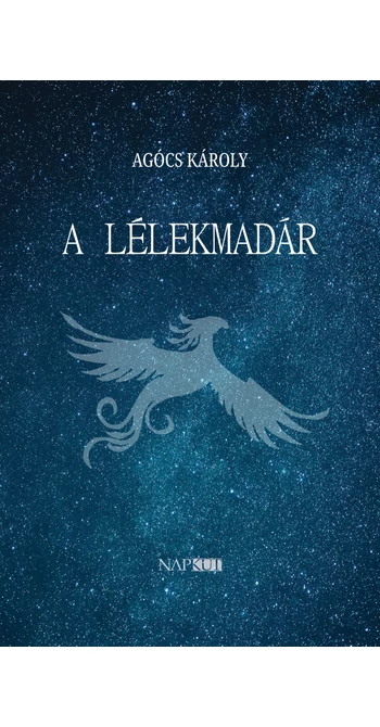 Agócs Károly: A lélekmadár