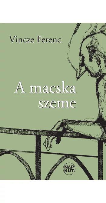 Vincze Ferenc: A macska szeme
