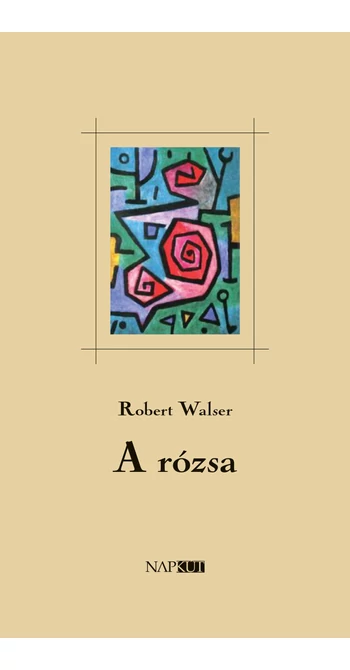 Robert Walser: A rózsa