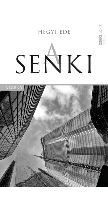 Hegyi Ede: A senki