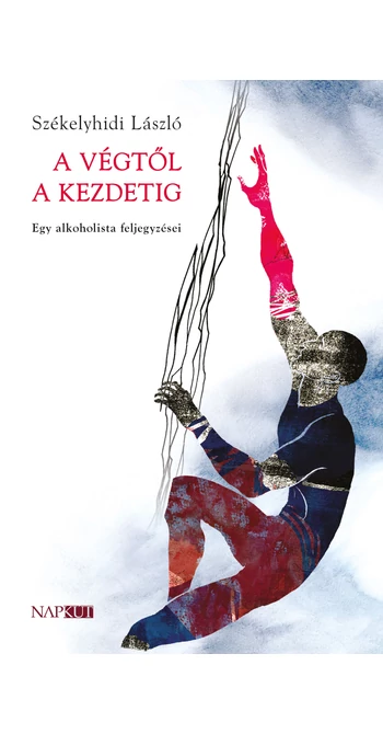 Székelyhidi László: A végtől a kezdetig