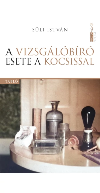 Süli István: A vizsgálóbíró esete a kocsissal