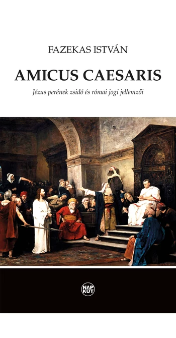 Fazekas István: Amicus caesaris