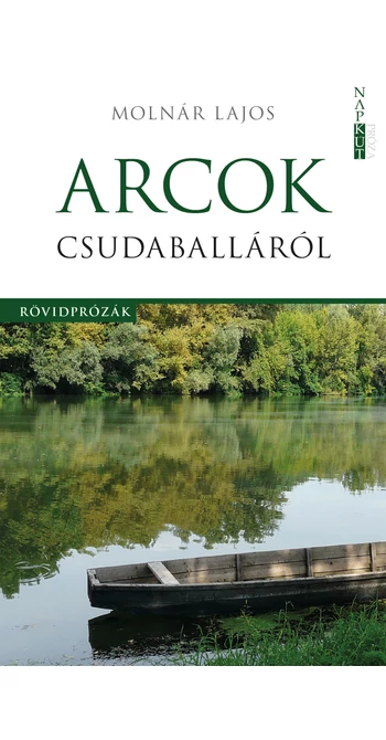 Molnár Lajos: Arcok Csudaballáról