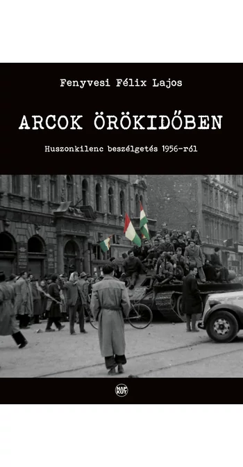 Fenyvesi Félix Lajos: Arcok örökidőben
