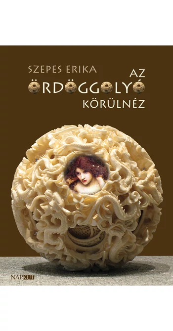 Szepes Erika: Az Ördöggolyó körülnéz