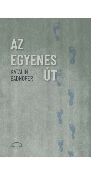 Katalin Badhofer: Az egyenes út