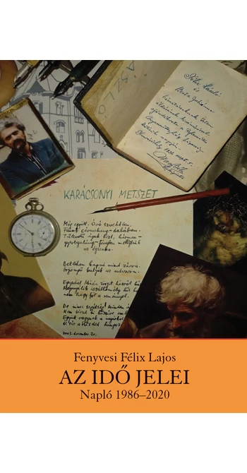 Fenyvesi Félix Lajos: Az idő jelei Fenyvesi Félix Lajos: Az idő jelei
