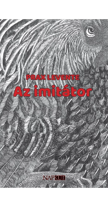 Prax Levente: Az imitátor