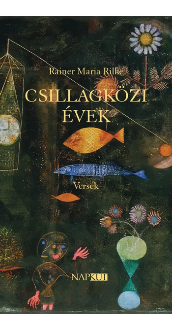 Rainer Maria Rilke: Csillagközi évek