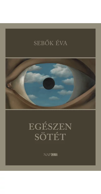 Sebők Éva: Egészen sötét