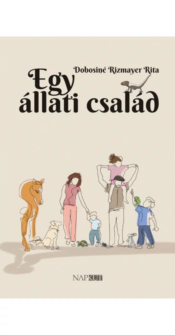 Dobosiné Rizmayer Rita: Egy állati család