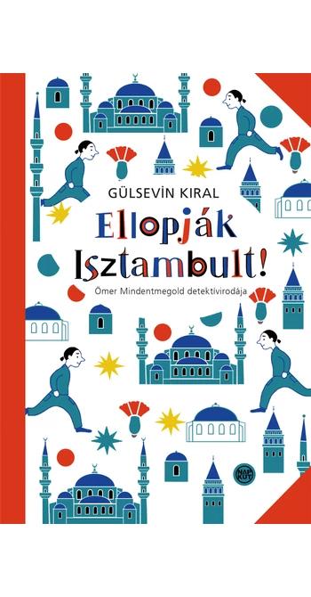 Gülsevin Kıral: Ellopják Isztambult!