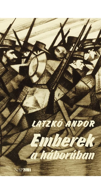 Latzkó Andor: Emberek a háborúban