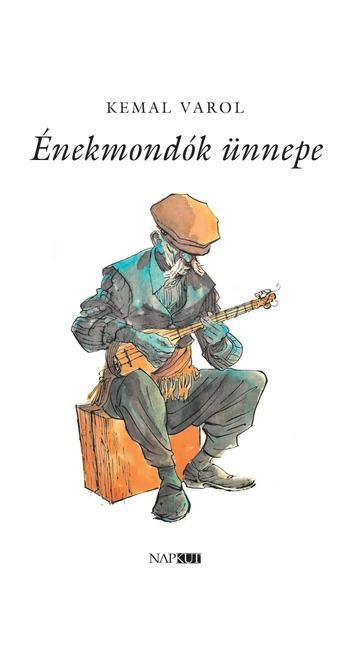 Kemal Varol: Énekmondók ünnepe