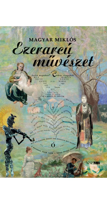 Magyar Miklós: Ezerarcú művészet