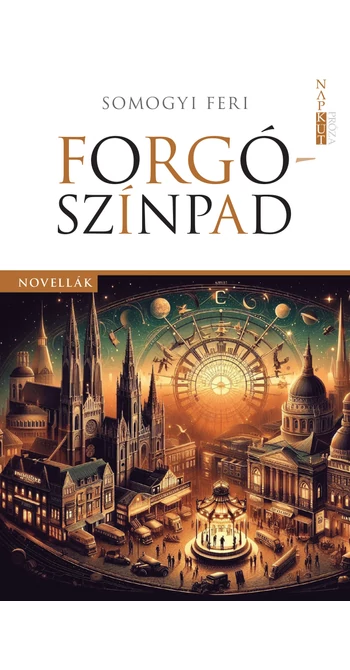Somogyi Feri: Forgószínpad