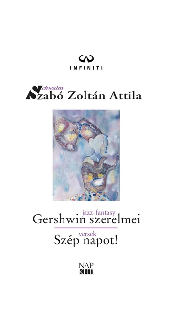 Szabó Zoltán Attila: Gershwin szerelmei / Szép napot!