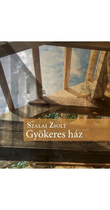 Szalai Zsolt: Gyökeres ház