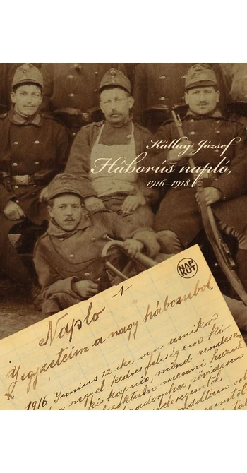 Kállay József: Háborús napló, 1916–1918