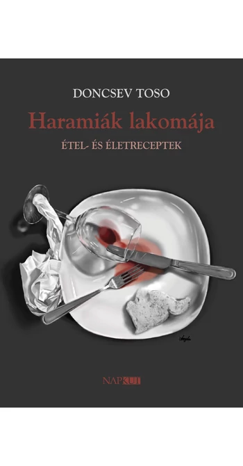 Doncsev Toso: Haramiák lakomája