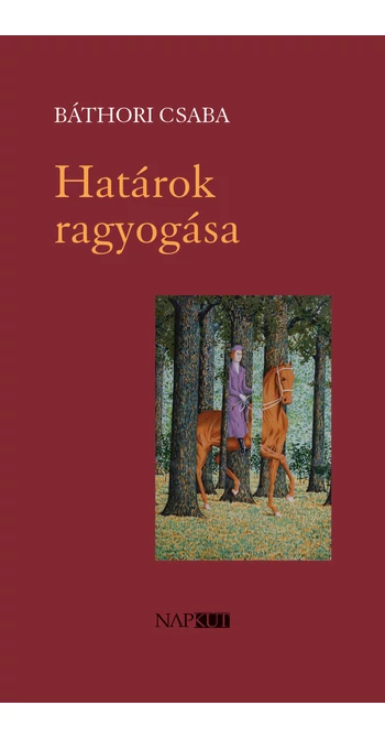 Báthori Csaba: Határok ragyogása