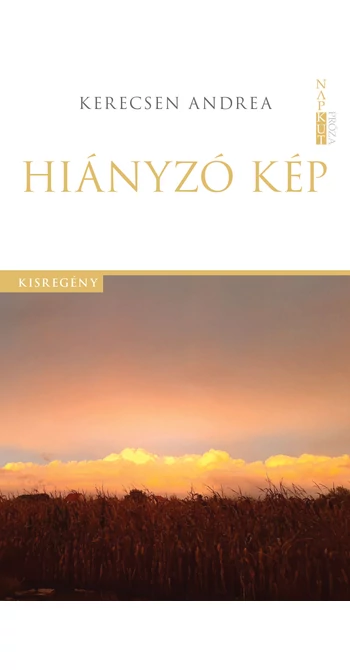 Kerecsen Andrea: Hiányzó kép Kerecsen Andrea: Hiányzó kép