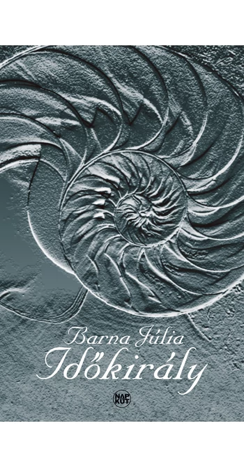 Barna Júlia: Időkirály