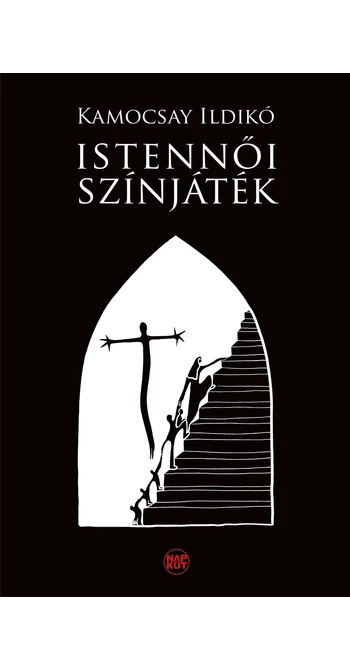 Kamocsay Ildikó: Istennői színjáték