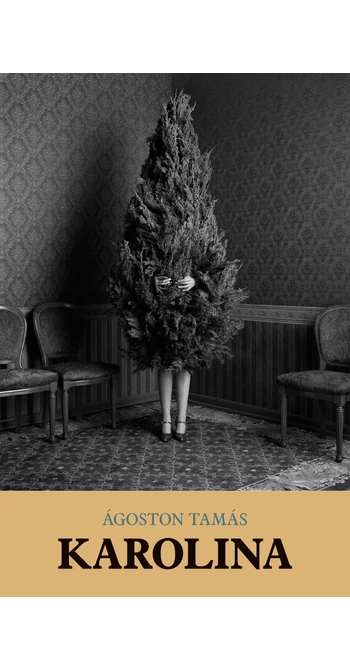Ágoston Tamás: Karolina