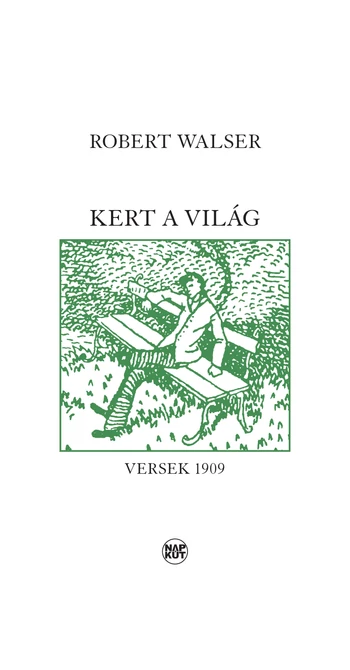 Robert Walser: Kert a világ