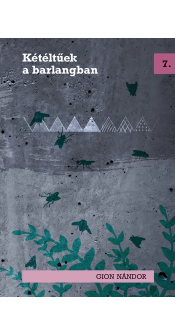 Gion Nándor: Kétéltűek a barlangban