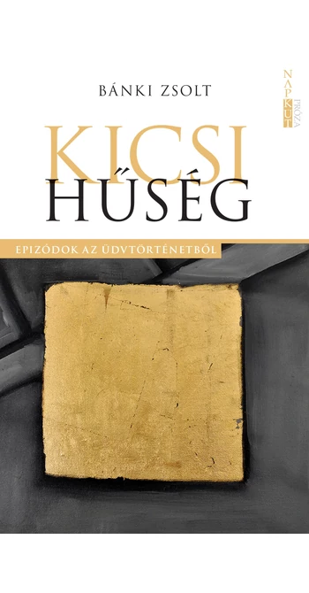 Bánki Zsolt: Kicsi hűség