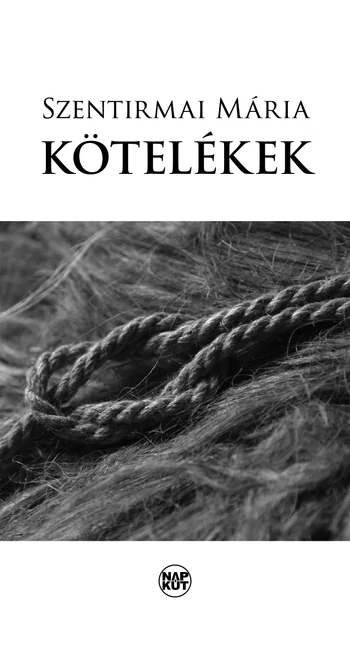 Szentirmai Mária: Kötelékek