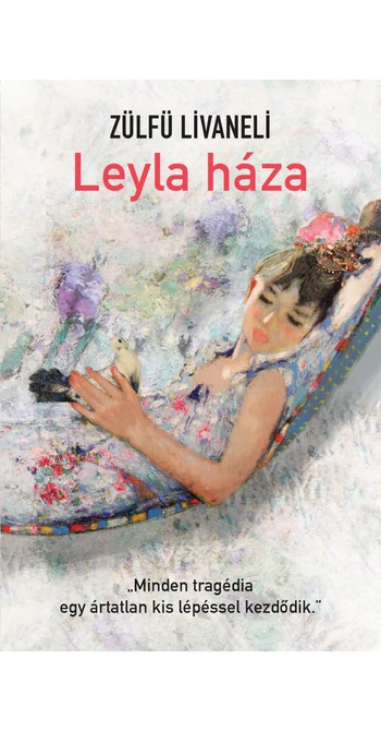 Zülfü Livaneli: Leyla háza