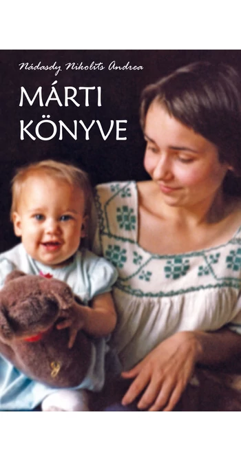 Nádasdy Nikolits Andrea: Márti könyve