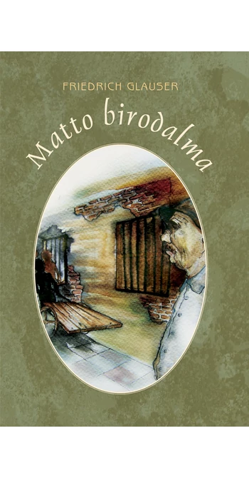 Friedrich Glauser: Matto birodalma