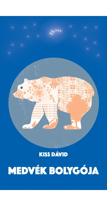 Kiss Dávid: Medvék bolygója