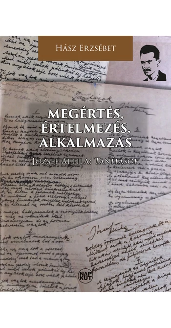 Hász Erzsébet: Megértés, értelmezés, alkalmazás