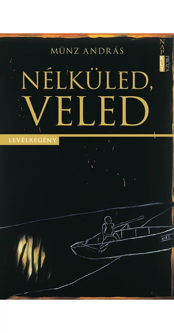 Münz András: Nélküled, veled