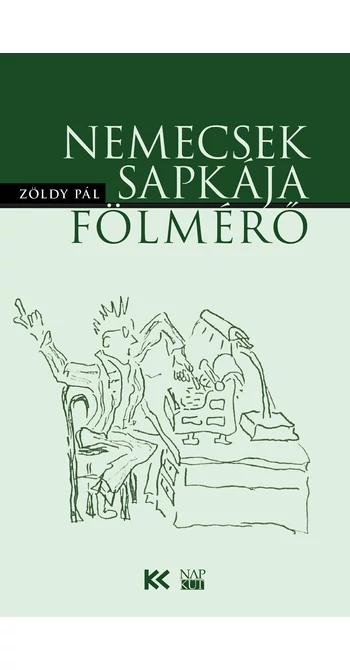 Zöldy Pál: Nemecsek sapkája | Fölmérő