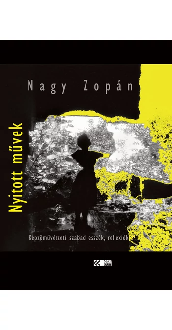 Nagy Zopán: Nyitott művek