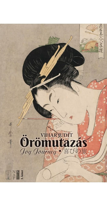 Vihar Judit: Örömutazás 1. kötet